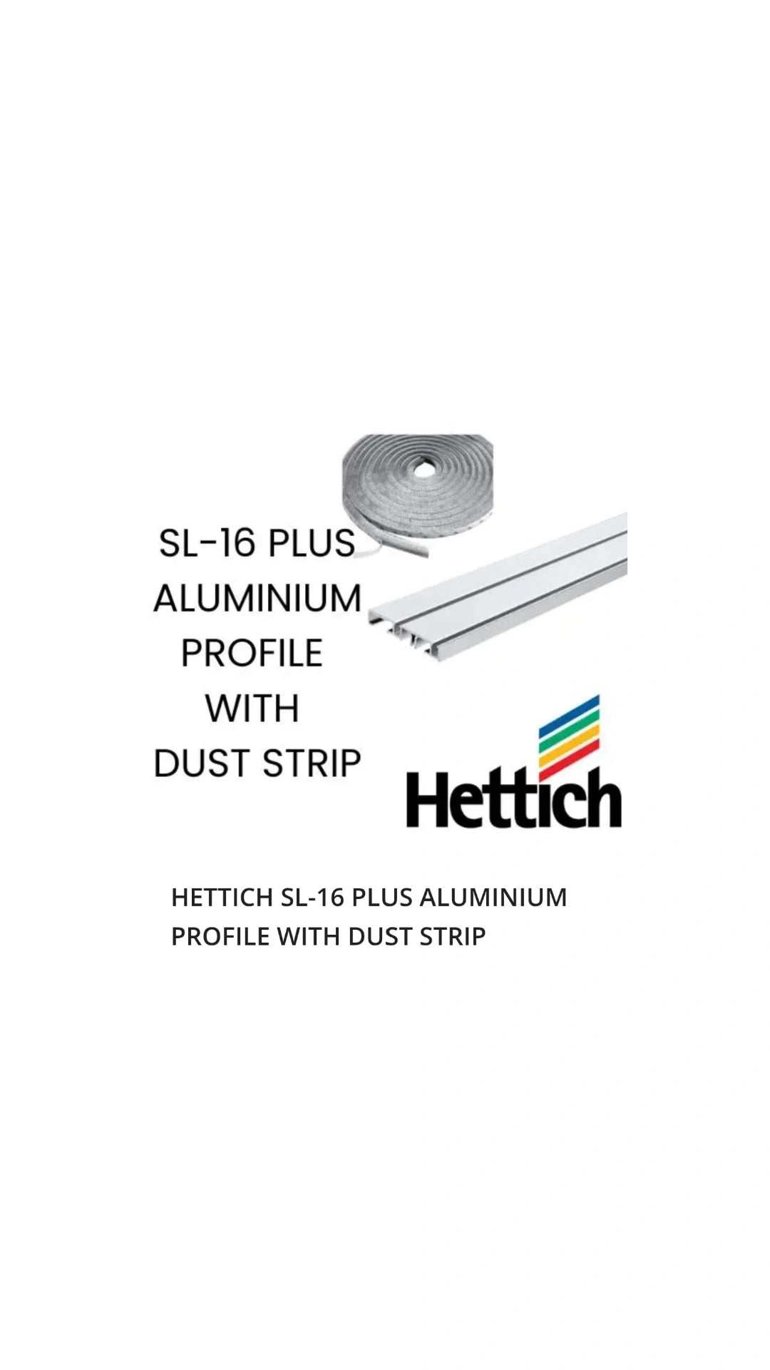 HETTICH SL-16 PLUS ALLUMINIUM PROFILE WITH DUST STRIP